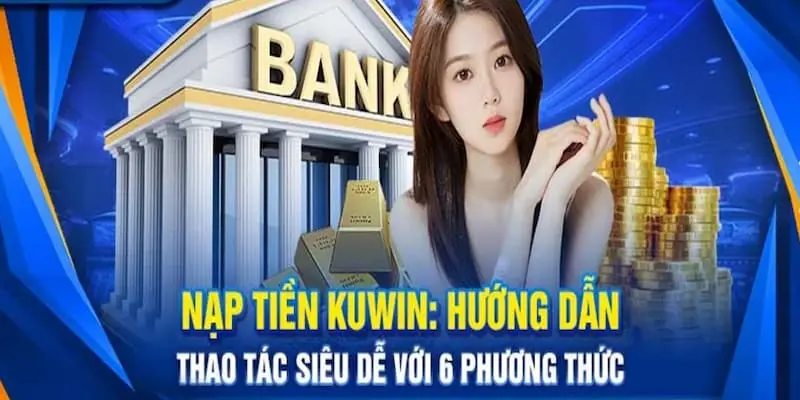 Hướng dẫn 3 bước nạp tiền với đa phương thức