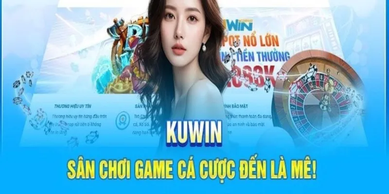 Giới thiệu nhà cái KUWIN - điểm đến giải trí hàng đầu